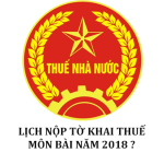 Lịch nộp tờ khai Thuế Môn Bài năm 2018