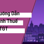 Hướng Dẫn Phương Pháp Tính Thuế GTGT