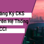 Hướng Dẫn Đăng Ký Chữ Ký Số Lên Hệ Thống VCCI
