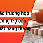 Các Trường Hợp Hưởng Trợ Cấp Tuất Hằng Tháng