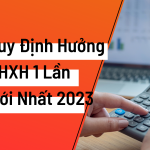 Quy Định Hưởng BHXH 1 Lần Mới Nhất 2023: NLĐ cần biết những điều này